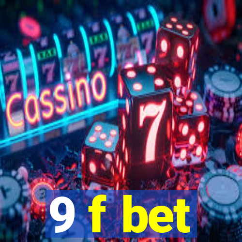 9 f bet